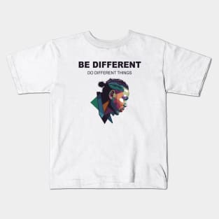 Be different do different things Kids T-Shirt